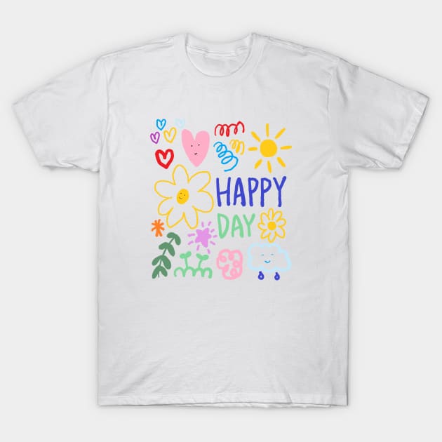 HAPPY DAY T-Shirt by zzzozzo